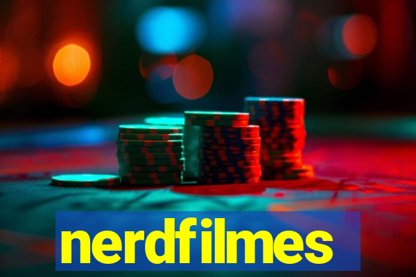 nerdfilmes