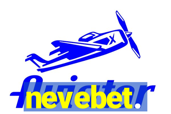 nevebet.