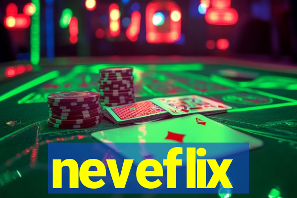 neveflix