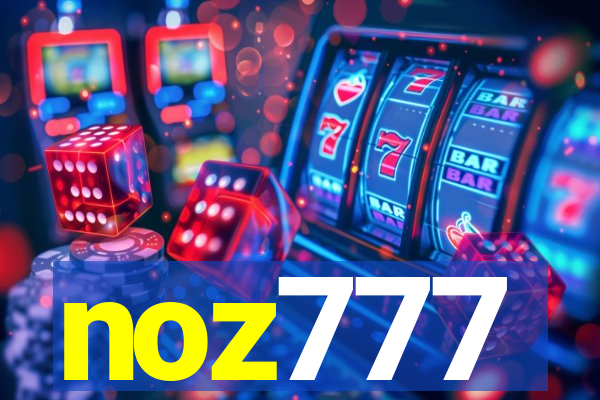 noz777