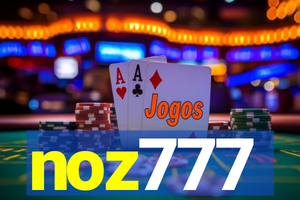 noz777
