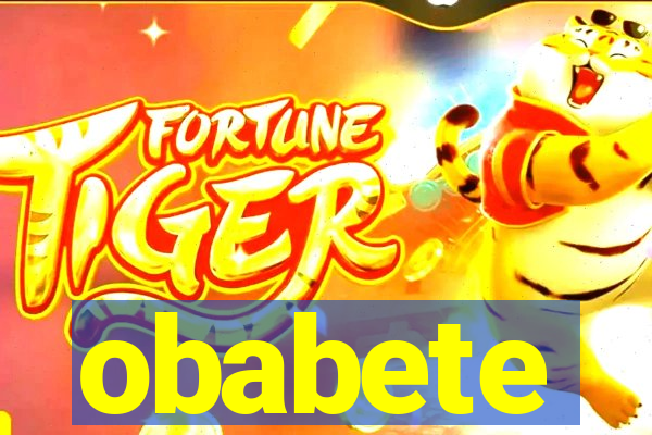 obabete