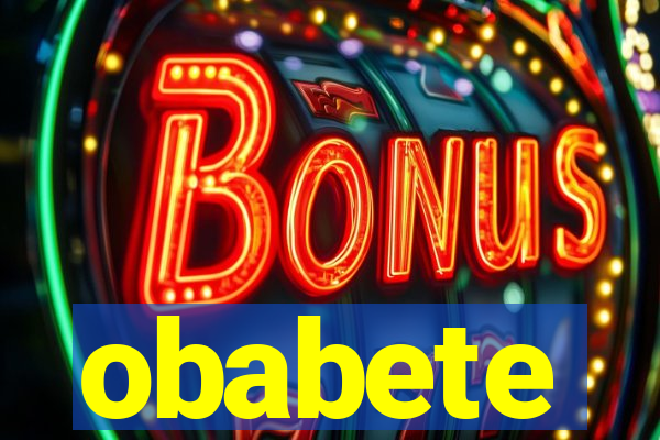 obabete