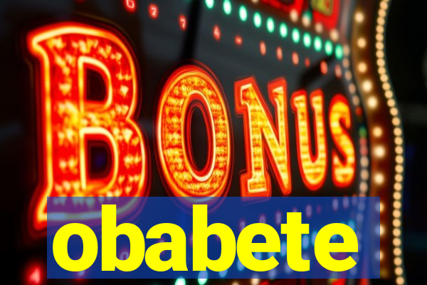 obabete