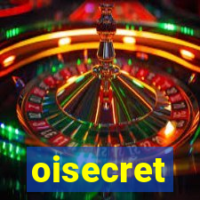 oisecret