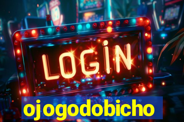 ojogodobicho
