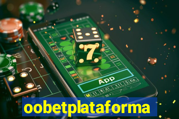 oobetplataforma