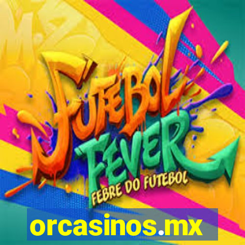 orcasinos.mx