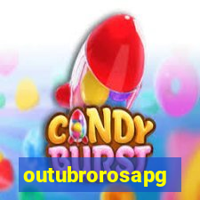 outubrorosapg