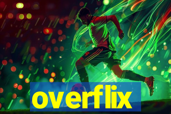 overflix