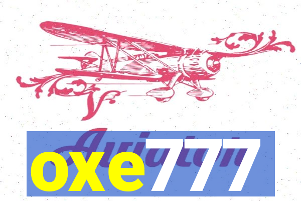 oxe777