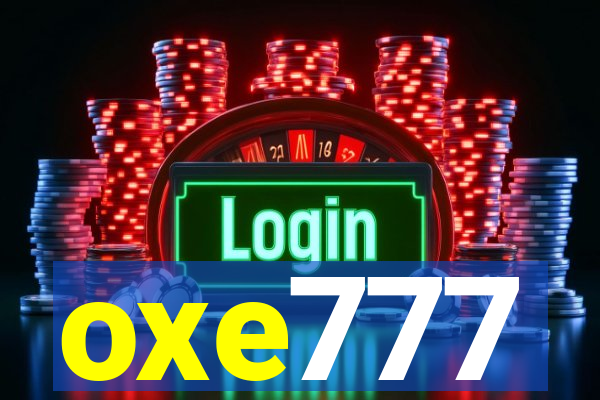 oxe777