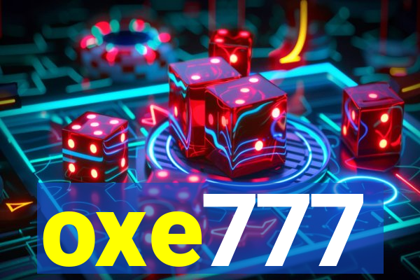 oxe777