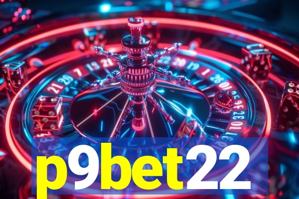 p9bet22