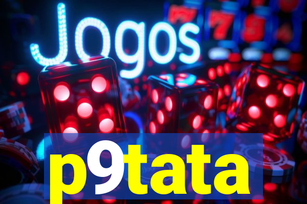 p9tata