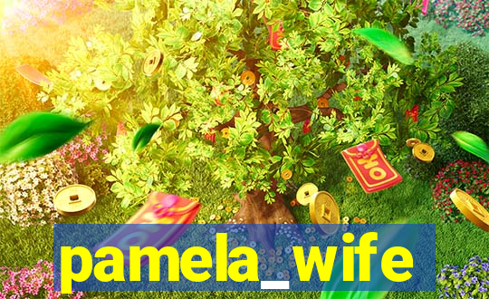pamela_wife