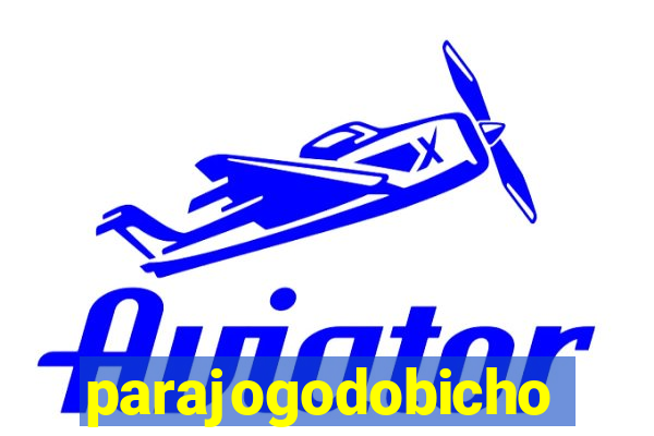 parajogodobicho