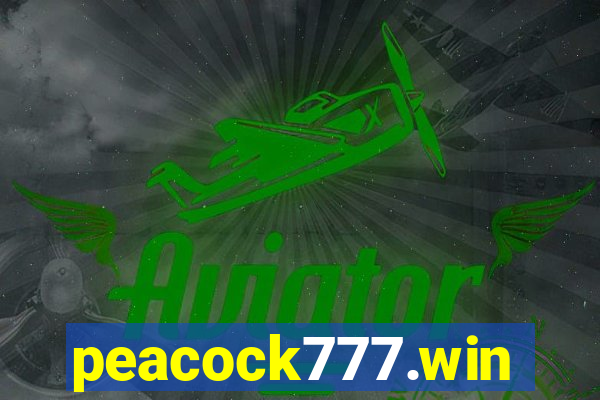 peacock777.win