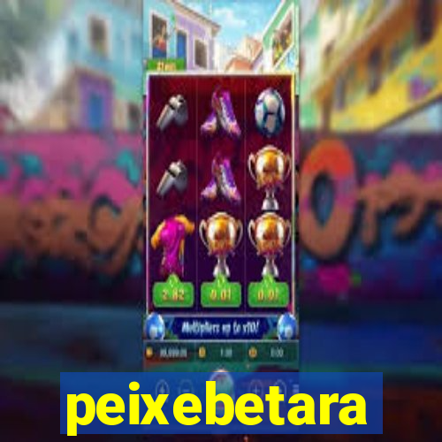 peixebetara