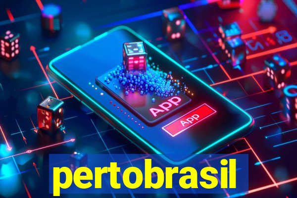 pertobrasil