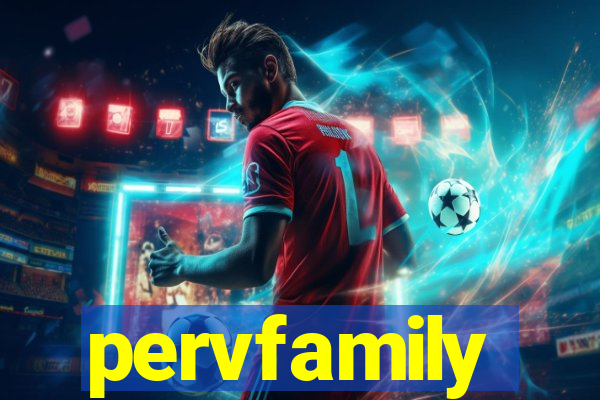 pervfamily