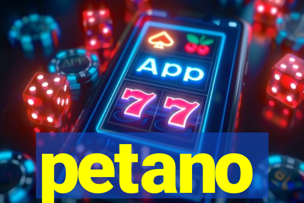 petano