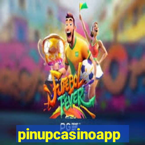 pinupcasinoapp
