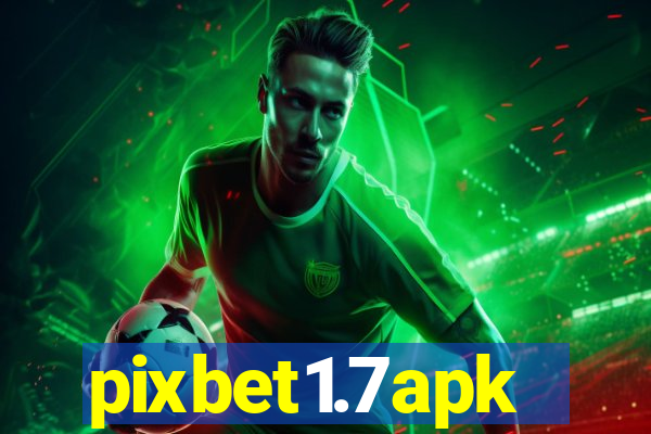 pixbet1.7apk