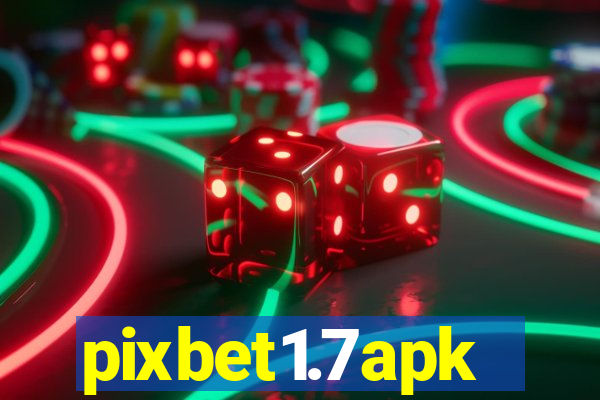 pixbet1.7apk