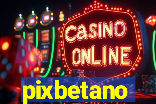 pixbetano