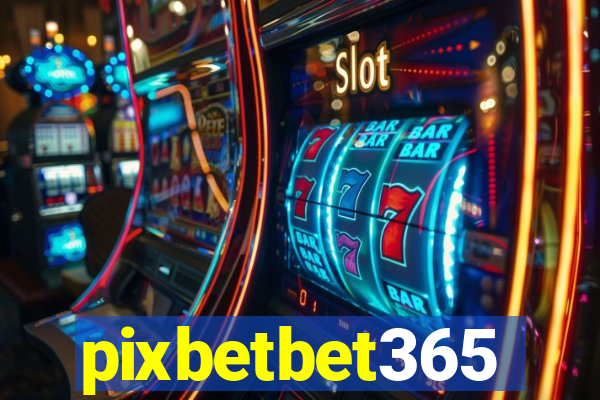 pixbetbet365