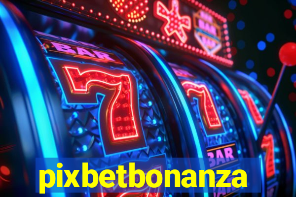 pixbetbonanza