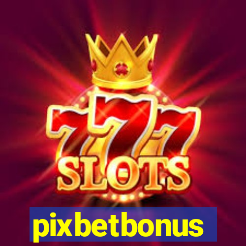 pixbetbonus
