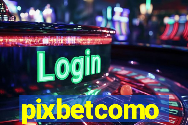 pixbetcomo