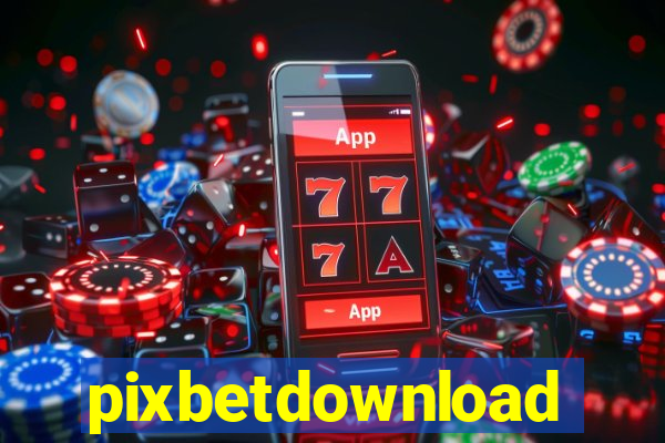 pixbetdownload