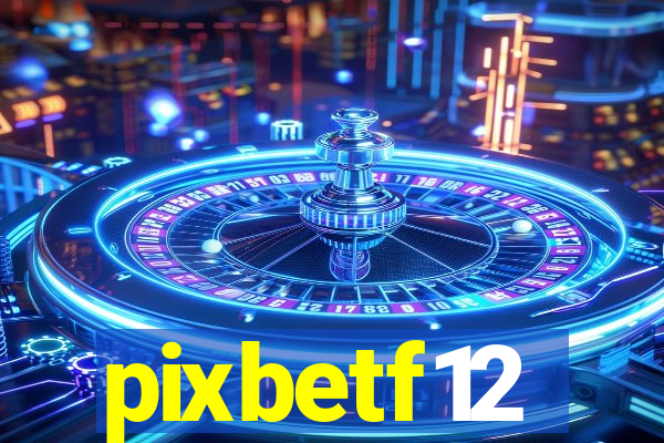 pixbetf12