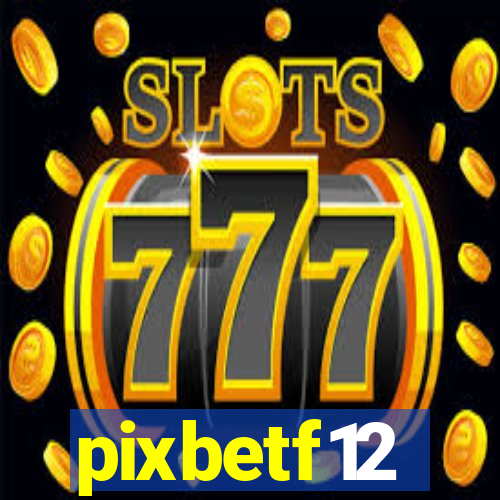 pixbetf12