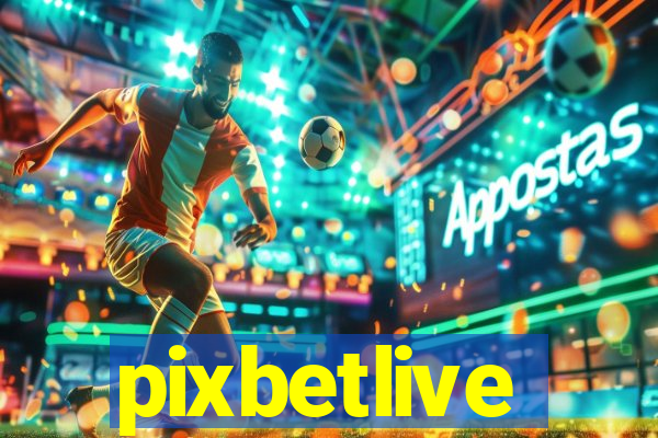 pixbetlive