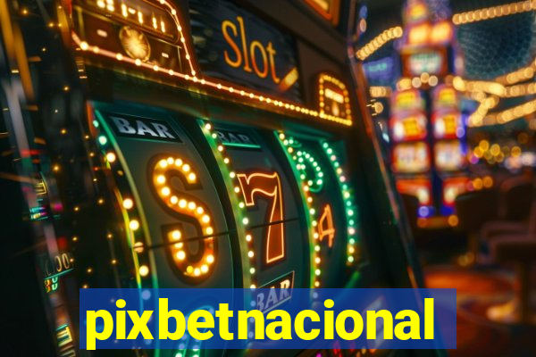 pixbetnacional