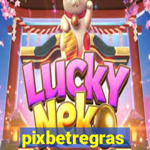 pixbetregras