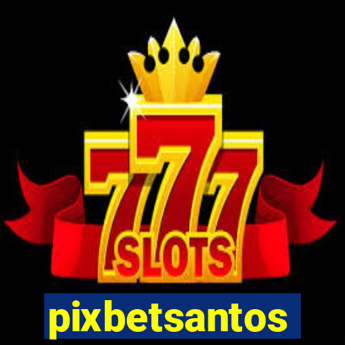 pixbetsantos
