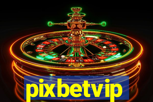 pixbetvip