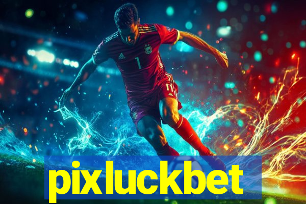 pixluckbet