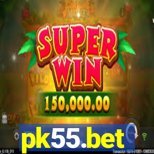 pk55.bet