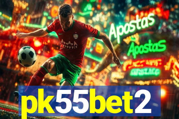pk55bet2