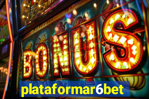 plataformar6bet