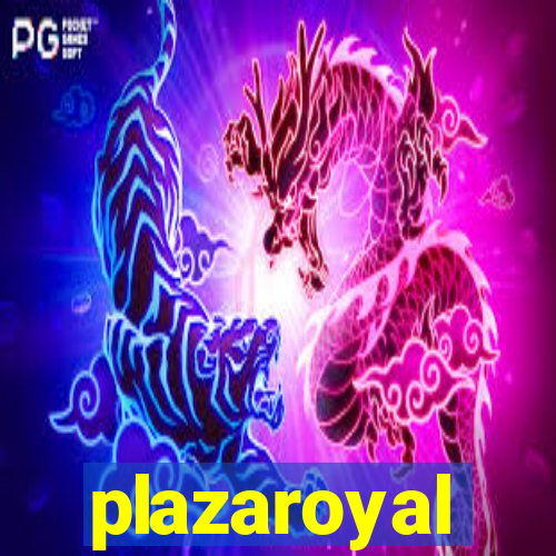 plazaroyal