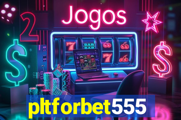 pltforbet555
