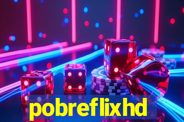 pobreflixhd
