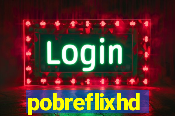 pobreflixhd